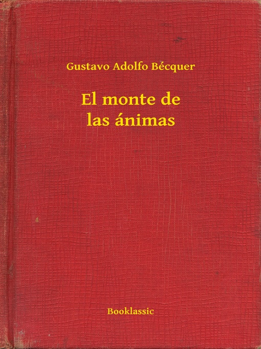 Title details for El monte de las ánimas by Gustavo Adolfo Bécquer - Available